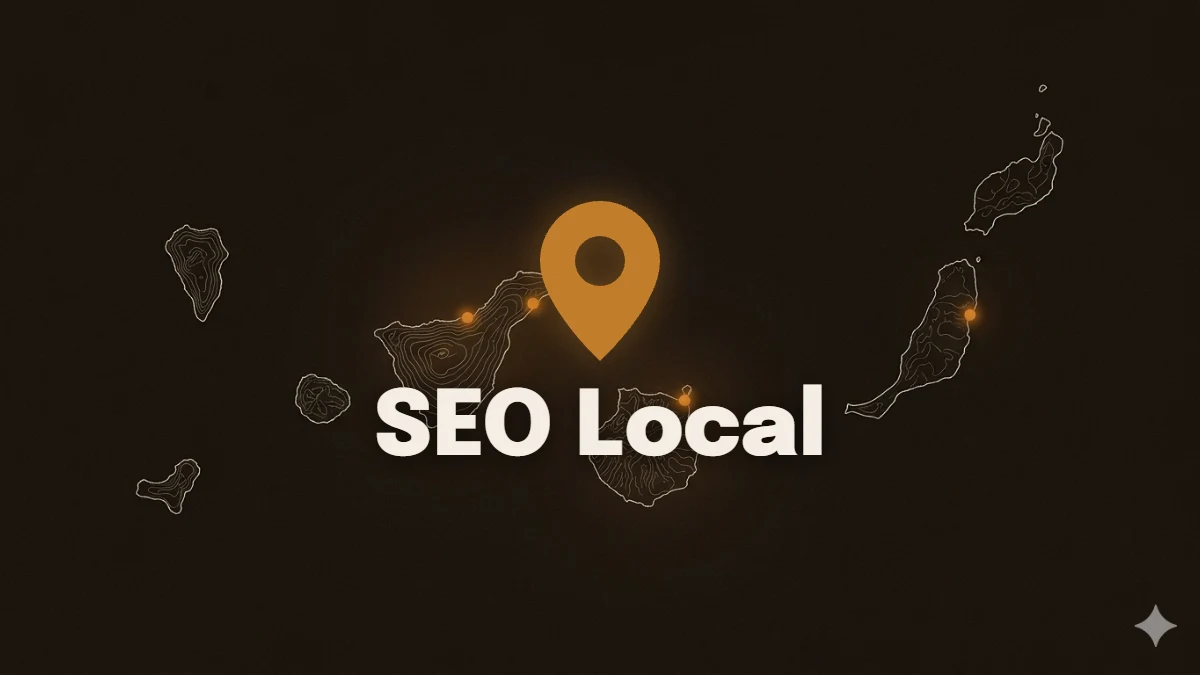 Guía de SEO local para negocios en Canarias: Google Maps y búsquedas cercanas
